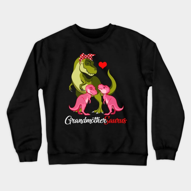 Grandmothersaurus T-Shirt T-rex Grandmother Saurus Dinosaur Crewneck Sweatshirt by johnbbmerch